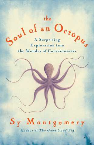 Soul of an Octopus_Sy Montgomery_Art Is Everywhere