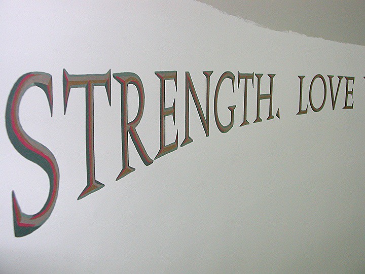 Strength Love 3-D Quote painted by Ashley Spencer